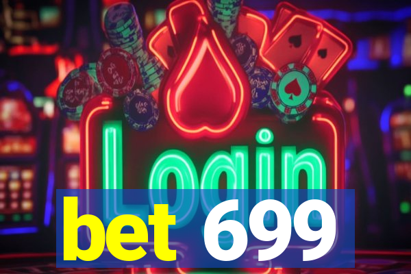 bet 699